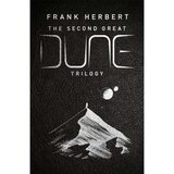 The Second Great Dune Trilogy - Frank Herbert