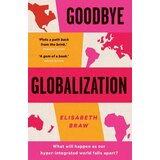 John Wiley & Sons Limited Elisabeth Braw - Goodbye Globalization Cene