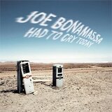  Joe Bonamassa - Had to Cry Today | Eponuda.com