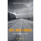 Most Art Jugoslavija Hadis Medenčević - Krv, med i hmelj | ePonuda.com