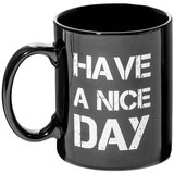 Šolja Skodelica Have a nice day - črna | Shoptok.si