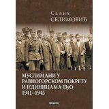 Prometej, Novi Sad Salih Selimović - Muslimani u Ravnogorskom pokretu i jedinicama JVuO 1941-1945 Cene