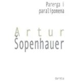 Dereta Artur Šopenhauer - Parerga i paralipomena Cene