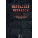Ubavka Vujošević Cica - Nestajali netragom: Jugosloveni - žrtve političke represije i staljinističkih čistki u Sovjetskom Savezu 1927-1953.