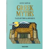 Taschen Gustav Schwab - Greek Myths: Tales of Troy & Odysseus | Eponuda.com
