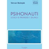 Talija izdavaštvo Stevan Bošnjak - Psihonauti (Eseji o prirodi i duhu) | Eponuda.com