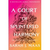 Hachette UK Sarah J. Maas - A Court of Splintered Harmony Cene