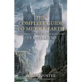 Harper Collins Publishers Ltd Robert Foster - The Complete Guide to Middle-earth: The Definitive Guide to the World of J.R.R. Tolkien Cene