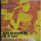  DIVJAK RATKO & FRIENDS - FOR 70 YEARS | Eponuda.com