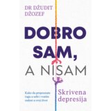 Laguna Džudit Džozef - Dobro sam, a nisam: Skrivena depresija Cene