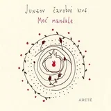 Karl Gustav Jung - Jungov čarobni krug: Moć mandale