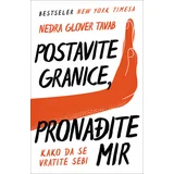 Nedra Glover Tavab
 - Postavite granice, pronađite mir: Kako da se vratite sebi