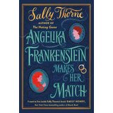 Hachette Sally Thorne - Angelika Frankenstein Makes Her Match | Eponuda.com