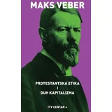 Maks Veber - Protestantska etika i duh kapitalizma