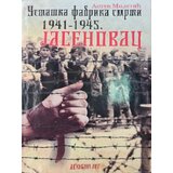 Duhovni lug Antun Miletić - Jasenovac - ustaška fabrika smrti 1941 - 1945 Cene