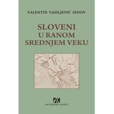 Akademska Knjiga Sloveni u ranom srednjem veku, 2. izdanje Cene