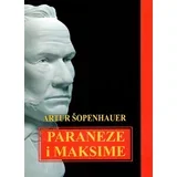 Artur Šopenhauer - Paraneze i maksime