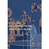Centar za istraživanje popularne muzike Vesna Mikić - Lica srpske muzike: popularna muzika | ePonuda.com
