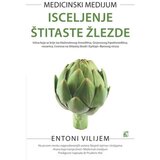 Leo Commerce Entoni Vilijem - Medicinski medijum: Isceljenje štitaste žlezde