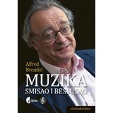 Službeni Glasnik Alfred Brendel - Muzika, smisao i besmisao | ePonuda.com