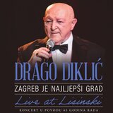 CROATIA RECORDS Drago Diklić - Zagreb Je Najljepši Grad, Live At Lisinski | shoptok.hr