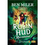 Propolis Books Ben Miler - Robin Hud godina 10 3/4 Cene
