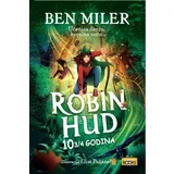 Ben Miler - Robin Hud godina 10 3/4
