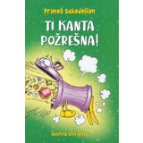 Suhodolčan Ti kanta požrešna! | Shoptok.si