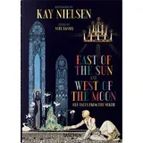 Noel Daniel - Kay Nielsen. East of the Sun and West of the Moon