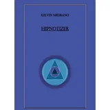 Kelvin Medrano - Hipnotizer