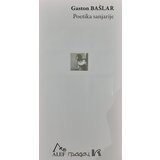Gradac Gaston Bašlar - Poetika sanjarije Cene