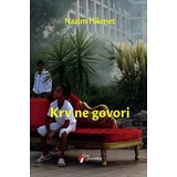 Nazim Hikmet - Krv ne govori