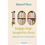 Vulkan Izdavaštvo Džozef Pirsi - 100 knjiga koje inspirišu život Cene
