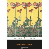 George Bernard Shaw - Pygmalion