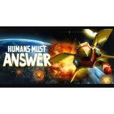 humans must answer (pc) steam key global  humans must answer (pc) steam key global Slike