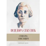 Isidora Sekulić - Stopama Hristovim