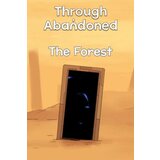 Steam Through Abandoned: The Forest (PC) Key GLOBAL Steam Through Abandoned: The Forest (PC) Key GLOBAL Slike