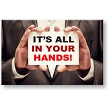  Motivaciona slika na platnu Its all in your hands_001 | shoptok.hr