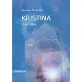 Bernadet fon Drajen - Kristina - Vizija dobra
