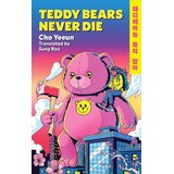 Hachette UK Cho yeeun - Teddy Bears Never Die Cene