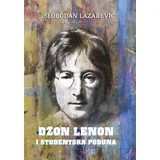 Slobodan Lazarević - Džon Lenon i studentska pobuna
