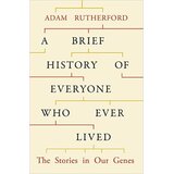 Hachette UK Adam Rutherford - A Brief History of Everyone Who Ever Lived: The Stories in Our Genes Cene