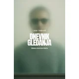Lazar Veljković - Dnevnik gledanja