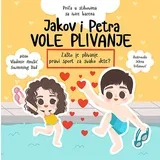 Vladimir Anušić - Slikovnica - Jakov i Petra vole plivanje