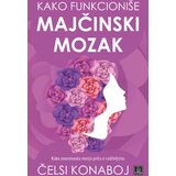 Publik Praktikum Kako funkcioniše majčinski mozak Cene
