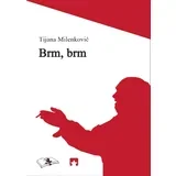 Tijana Milenković - Brm, brm
