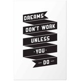  Plakat - Dreams Don\'t Work Unless You Do 29.7x42 Bez okvira | shoptok.hr