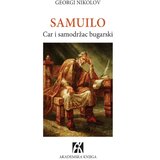 Akademska Knjiga Georgi Nikolov - Samuilo: Car i samodržac bugarski Cene