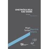 Akademska Knjiga Mauricio Feraris, Migel Tamen - Umetnička dela kao osobe | Eponuda.com