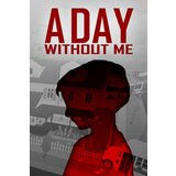 Steam A Day Without Me (PC) Key GLOBAL | ePonuda.com